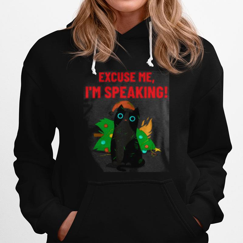 Excuse Me Im Speaking Cat Hoodie