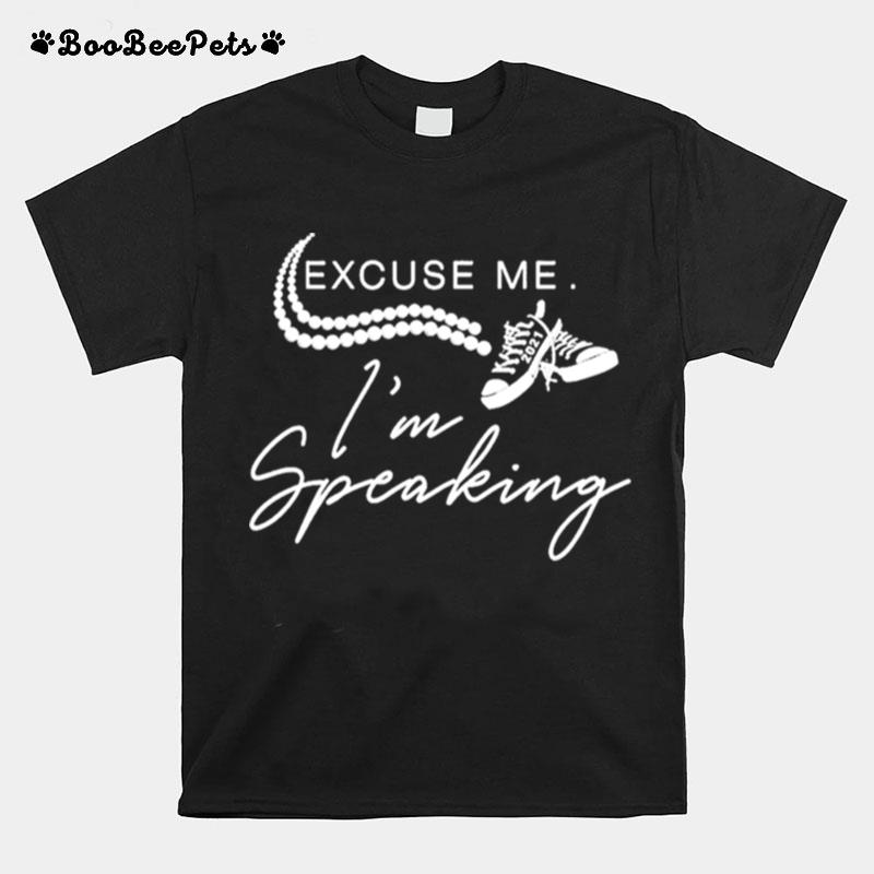 Excuse Me Im Speaking Quote Funny Pearls Necklace And Athletic Sporting Shoe T-Shirt