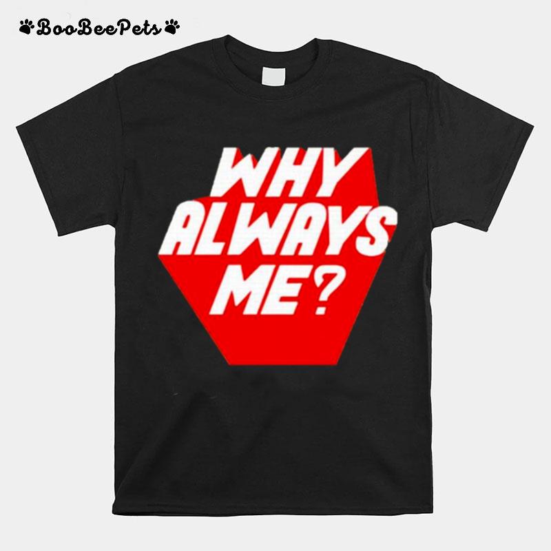 Exo Suho Inspired Why Always Me T-Shirt