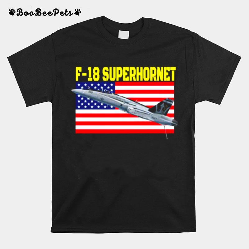 F18 Superhornet Fun Pilot Flying Airplanes American Flag T-Shirt