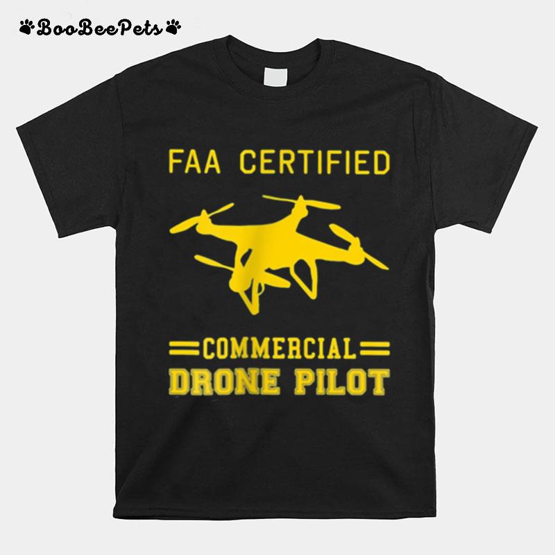 Faa Certified Commercial Drone Pilot T-Shirt