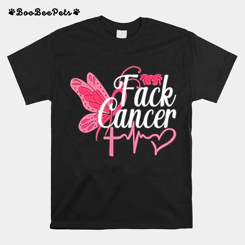 Fack Cancer Butterfly Breast Cancer T-Shirt