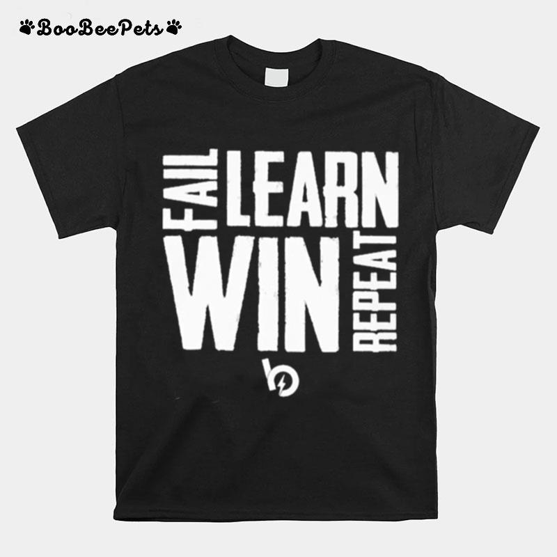 Fail Learn Win Repeat T-Shirt