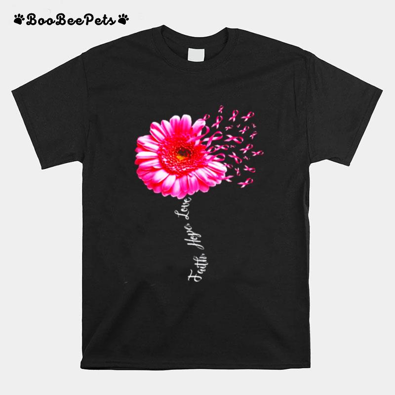 Faith Hope Love Pink Ribbon Daisy Flower Breast Cancer T-Shirt