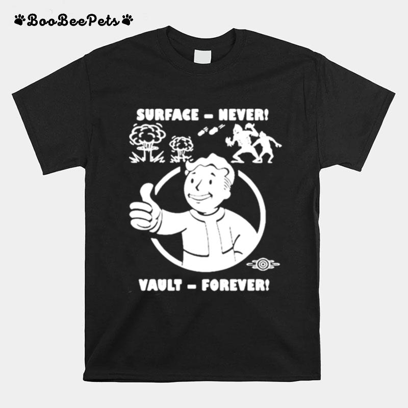 Fallout Surface Never Vault Forever T-Shirt