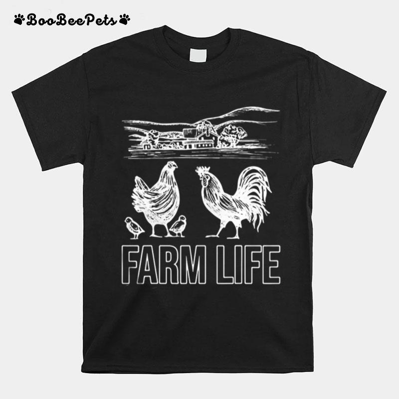 Family Chicken Farm Life T-Shirt