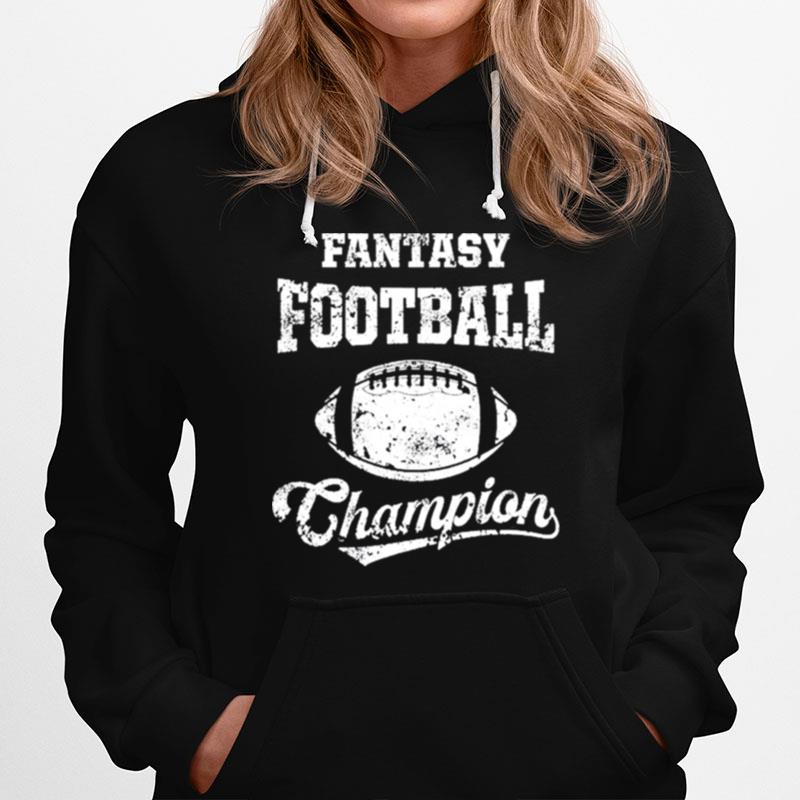 Fantasy Football Champion Funny League Draft Party Champ Hoodie