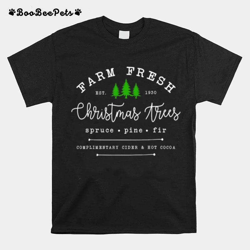 Farm Fresh Christmas Tree Spruce Pine Fir Est 1930 T-Shirt