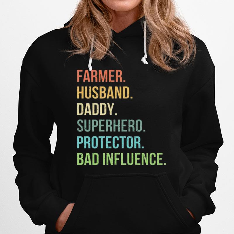 Farmer Husband Daddy Superhero Protector Bad Influence Hoodie