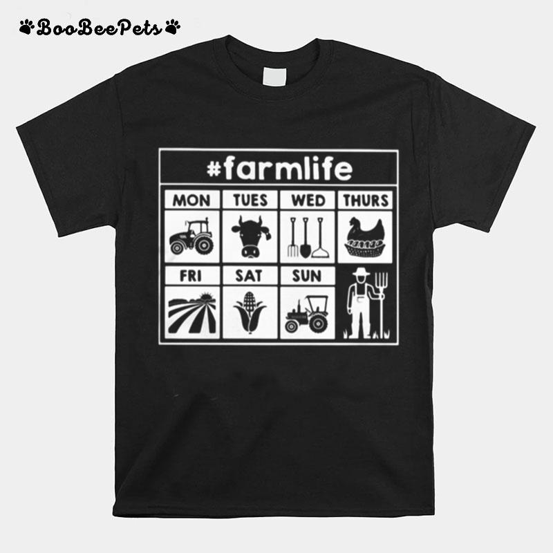 Farmlife Farmer%E2%80%99S Work For The Week T-Shirt