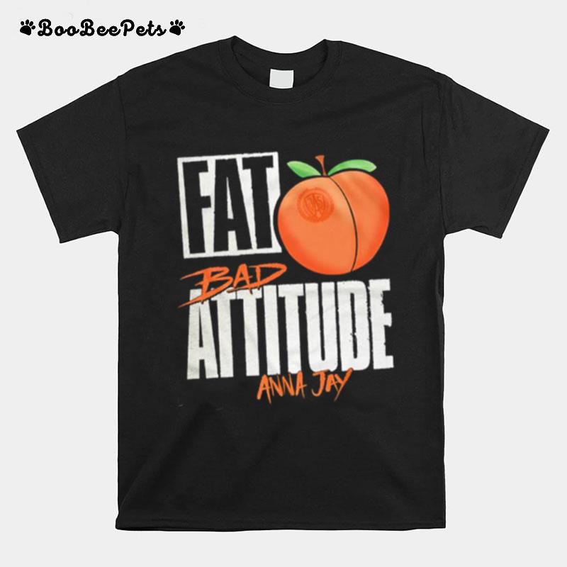 Fat Bad Attitude Anna Jay T-Shirt