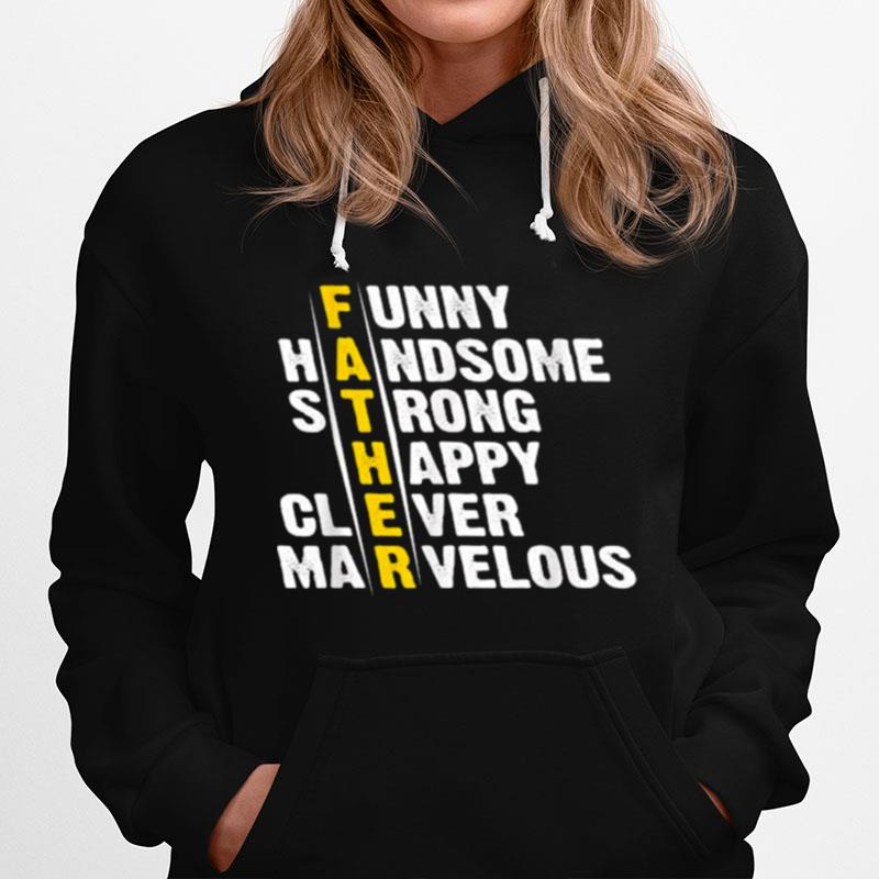 Father Funny Handsome Strong Clever Marvelous Matching Fathers Day Hoodie