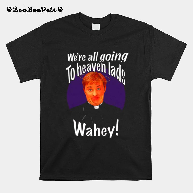 Father Ted Dougal Funny Saying T-Shirt