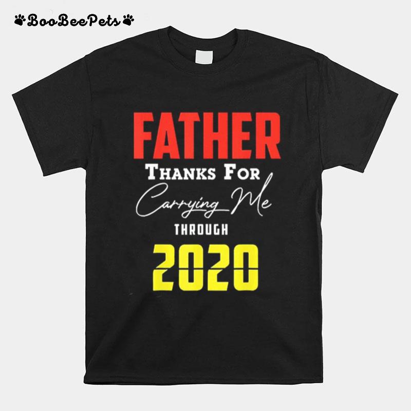 Father Thanks For Carrying Me By Kevin Downswell T-Shirt