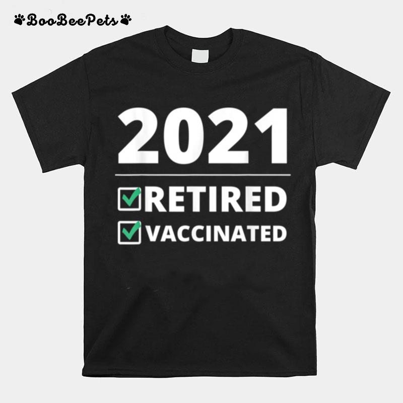 Fathers Day From Wife Grandkids Im Retired Vaccinated T-Shirt