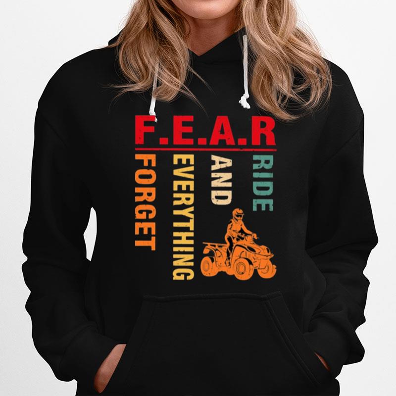 Fear Ride And Everything Forget Hoodie