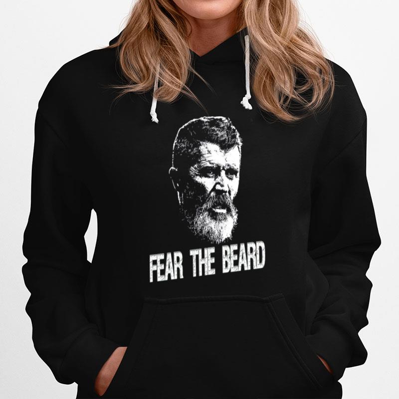 Fear The Beard Roy Keane Manchester United Hoodie