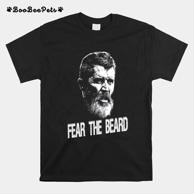 Fear The Beard Roy Keane Manchester United T-Shirt