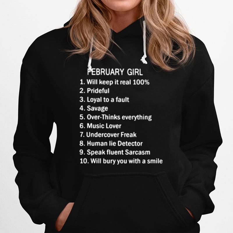 February Girl Will Keep It Real 100 Prideful Loyal To A Fault Savage Over Thinks Everything Hoodie