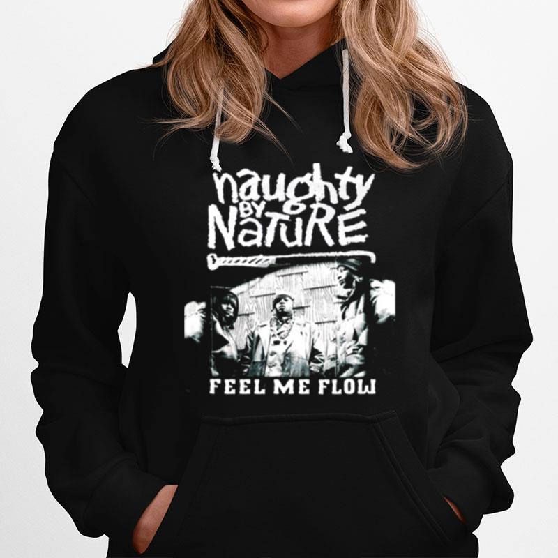 Feels Naughty Naughty By Nature Feels Good Hoodie