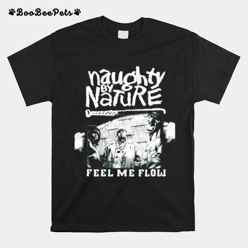 Feels Naughty Naughty By Nature Feels Good T-Shirt