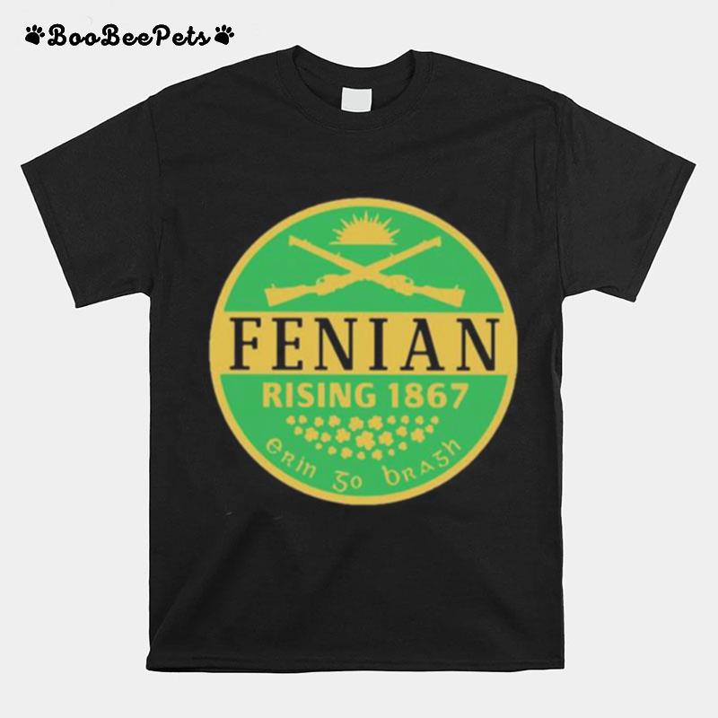 Fenian Rising 1867 Erin So Brash T-Shirt