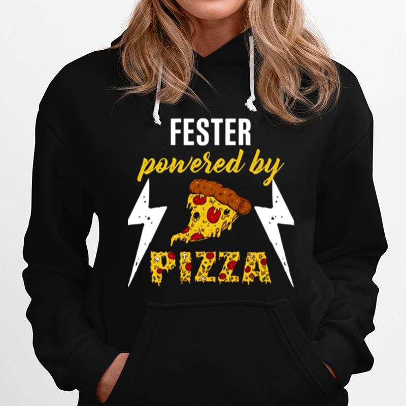 Fester Powered By Pizza Hoodie