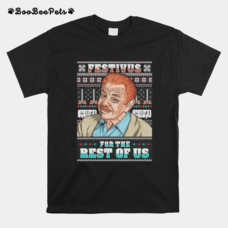 Festivus For The Rest Of Us Ugly Christmas T-Shirt