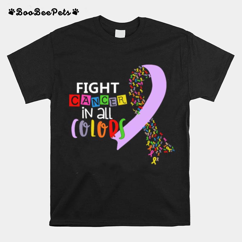 Fight Cancer In All Colors Breast Cancer T-Shirt