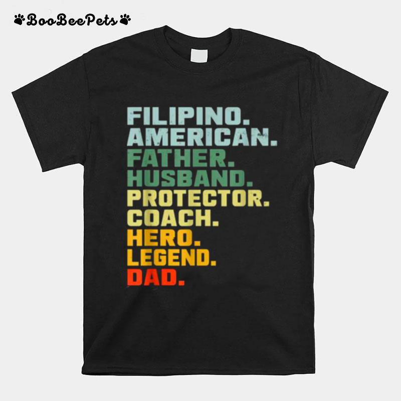 Filipino American Father Husband Protector Coach Hero Legend Vintage T-Shirt