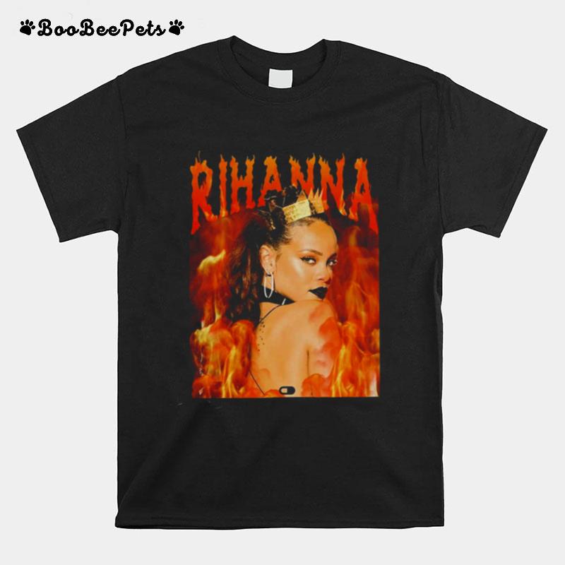 Fire Queen Rihanna T-Shirt