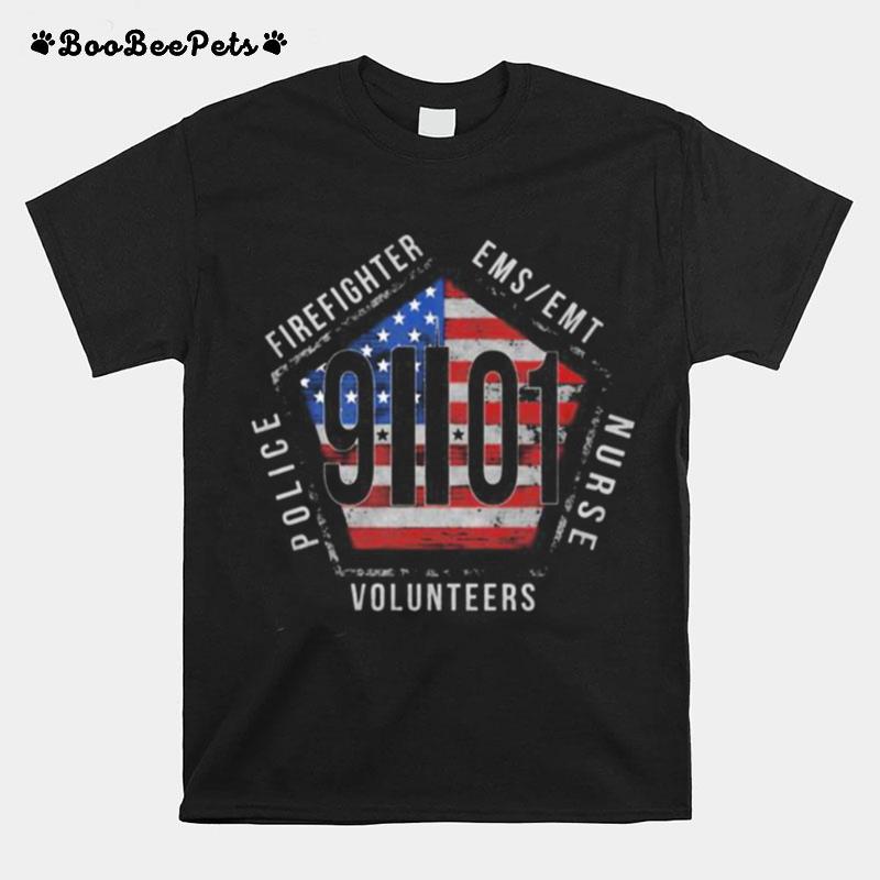 Firefighter Ems Emt Nurse Volunteers Police 9 01 American Flag T-Shirt