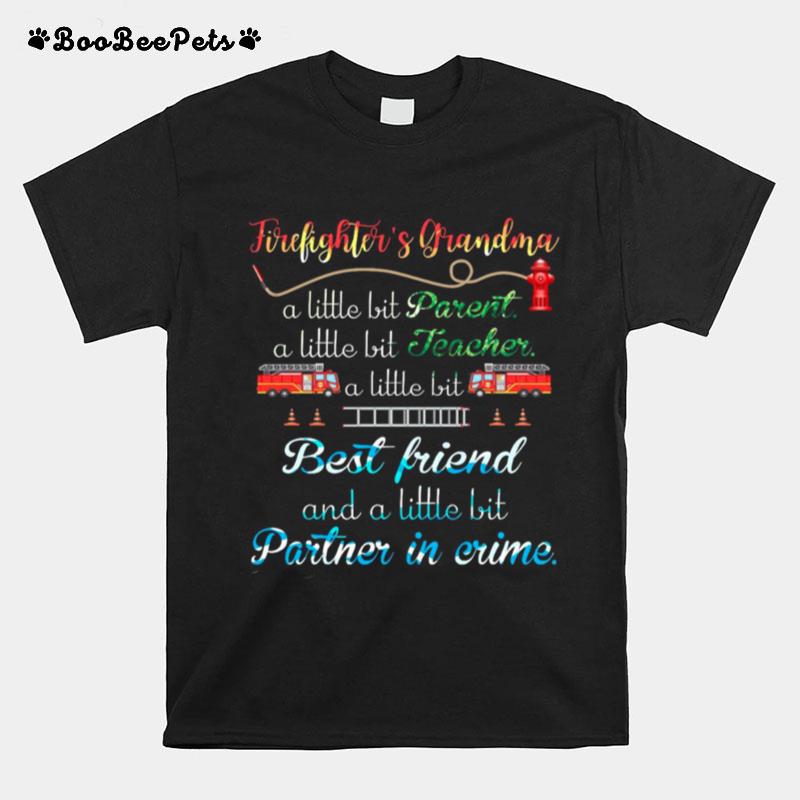 Firefighters Grandma A Little Bit Parent A Little Bit Teacher T-Shirt