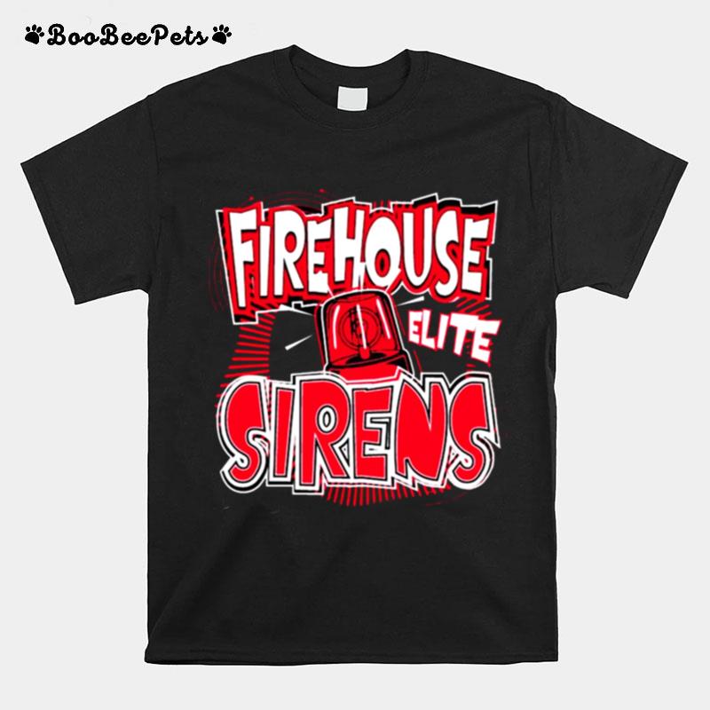 Firehouse Elite Sirens T-Shirt