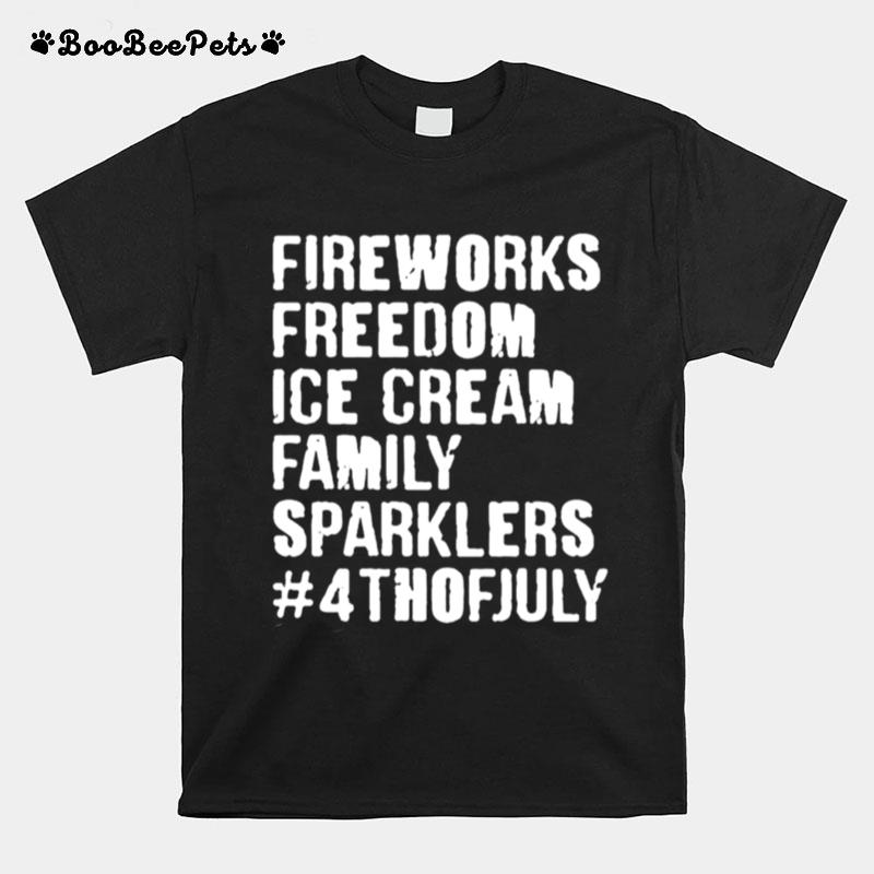 Fireworks Freedom Ice Cream Family Sparklers 4Th Of July T-Shirt