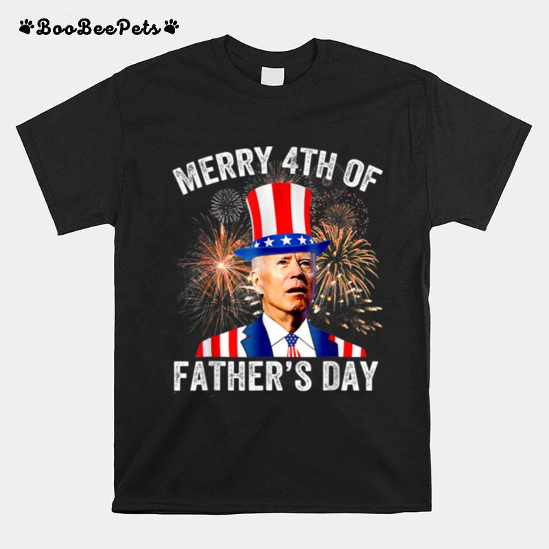 Fireworks Merica Biden Uh Merry 4Th Of Fathers Day 4Th Of T B0B51Jckbn T-Shirt