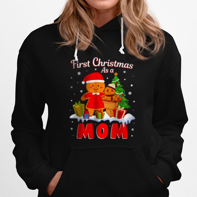 First Christmas As A Mom Hoodie