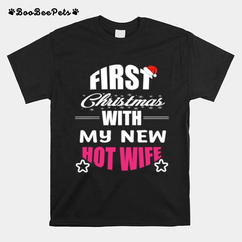 First Christmas With My Hot New Wife Santa Xmas T-Shirt