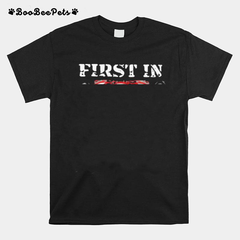 First In Last Out Firefighter American Flag T-Shirt
