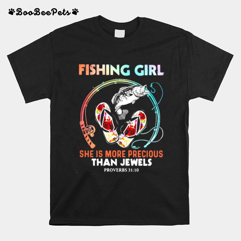 Fishing Girl She Is More Precious Than Jewels Flower T-Shirt