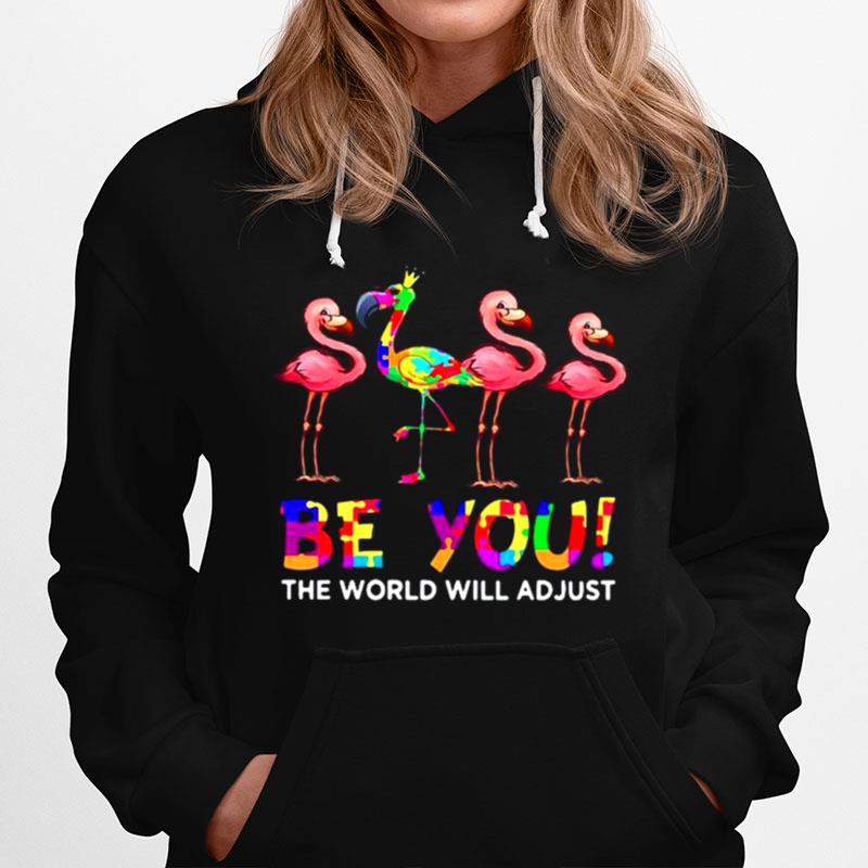 Flamingo Be You The World Will Adjust Hoodie