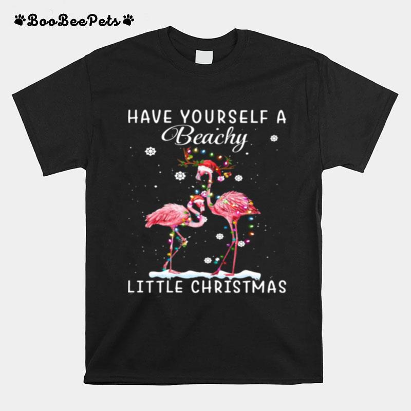 Flamingos Have Yourself A Beachy Little Christmas T-Shirt