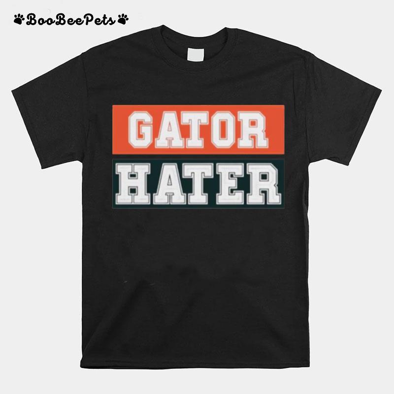 Florida Gators Hater T-Shirt