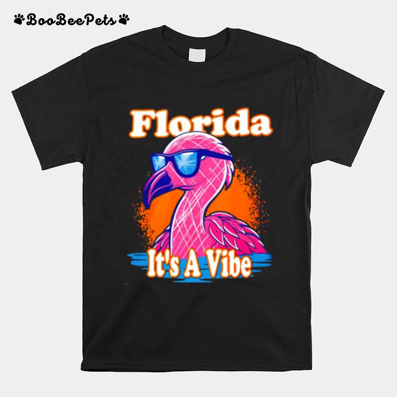 Florida Its A Vibe Flamingo T-Shirt