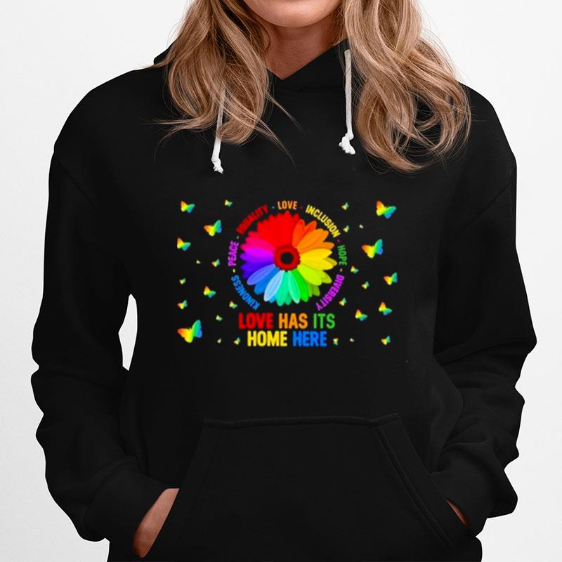 Flower Love Has Its Home Here Hoodie