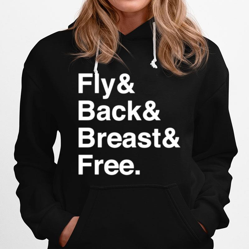 Fly And Back And Breast And Free Hoodie