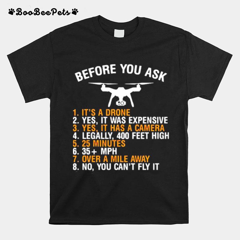 Flycam Before You Ask T-Shirt