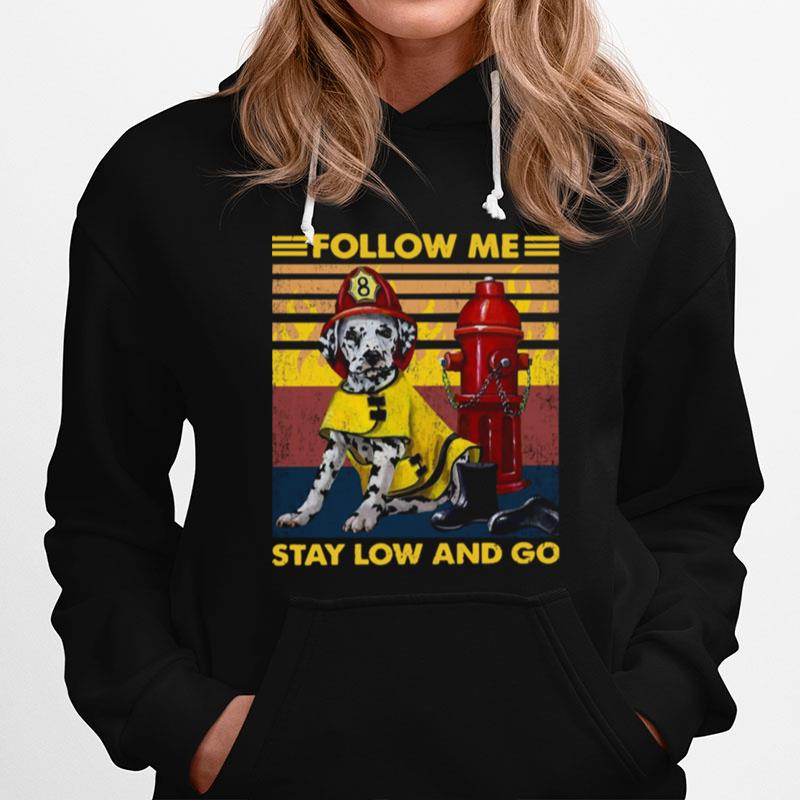 Follow Me Stay Low And Go Vintage Hoodie