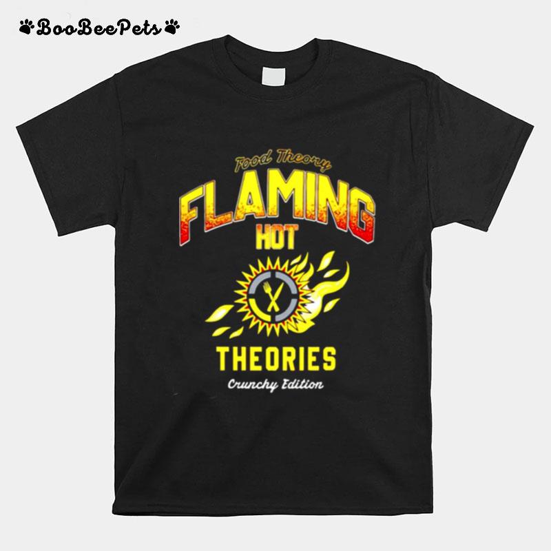 Food Theory Flaming Hot Theories T-Shirt