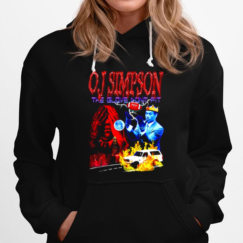 Footbal O J Simpson The Glove Dont Fit Hoodie